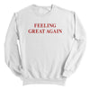 Feeling Great Again (Front) by Shield Republic