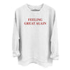 Feeling Great Again (Front) by Shield Republic