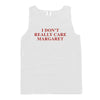 I Don't Really Care Margaret (Front Print) by Shield Republic