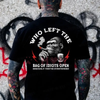 "Who Left The Bag Of Idiots Open" Funny Sarcastic Monkey T-Shirt by Dog Mom Hat