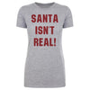 Christmas Santa Isn't Real by 500 LEVEL