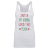 Christmas Santa I'm Kinda Good This Year by 500 LEVEL