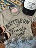 A Little On The Trashy Side Graphic Tee by Wild Junkie
