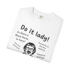 Do It Lady Chit T-Shirt – Funny Quote Tee Unisex Humor Shirt for Women & Men by Dog Mom Hat