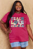 Simply Love Full Size TEACH LOVE INSPIRE Graphic Cotton T-Shirt by Simply Love