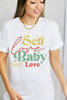 Simply Love SELF LOVE BABY SELF LOVE Graphic Cotton T-Shirt by Simply Love