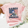 Abe Drinkin 4th of July Shirt – Abraham Lincoln Patriotic Drinking Tee by Adorb Custom Tees