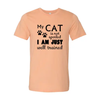 My Cat Is Not Spoiled T-Shirt by Furr Baby Gifts