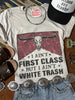 Ain't First Class Graphic Tee by Wild Junkie