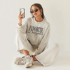 Favorite Daughter Crewneck Sweatshirt by Hey Jude Graphic Tees