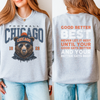 Chicago Football Bear Crewneck Sweatshirt – Good Better Best Motivational Back by Hey Jude Graphic Tees