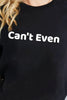 Simply Love CAN'T EVEN Graphic Cotton T-Shirt by Simply Love