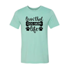 Livin That Dog Mom Life T-Shirt by Furr Baby Gifts