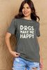 Simply Love Full Size DOGS MAKE ME HAPPY Graphic Cotton T-Shirt by Simply Love