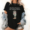 Not Now Partner My Tummy Hurts T-Shirt – Funny IBS Meme Tee, Unisex Frog Graphic Shirt for Gen Z by Dog Mom Hat