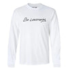 Be Legendary - Long Sleeve - White by Bigger Than Basketball