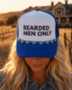 Bearded Men Only Trucker Hat by Wild Junkie