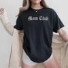 Mom Club Graphic Tee by Hey Jude Graphic Tees