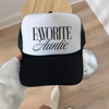 Favorite Auntie Trucker Hat – Trendy Gift for Aunts by Hey Jude Graphic Tees