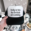 Body So Tea Trucker Hat – Funny Statement Mesh Hat by Hey Jude Graphic Tees