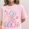 God Is Good Colorful Graphic Tee – Faith Based Christian Shirt by Hey Jude Graphic Tees