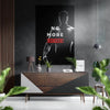 No More Excuses Brushed Aluminium Dibond Wall Art by Insigneart USA