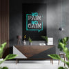 No Pain, No Gain Brushed Aluminium Dibond Wall Art by Insigneart USA