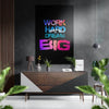 Work Hard Dream Big Brushed Aluminium Dibond Wall Art by Insigneart USA
