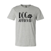 Dog Approved T-Shirt by Furr Baby Gifts