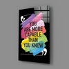“You Are More Talented Than You Think” Glass Wall Art by Insigneart USA