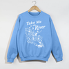 Take Me to the River Sweatshirt by Hey Jude Graphic Tees