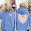 What’s the Best That Could Happen Heart Hoodie by Hey Jude Graphic Tees