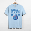 Baseball Is Always Better In Chicago Tee by Hey Jude Graphic Tees