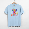 God Is Good Colorful Graphic Tee | Faith-Inspired Christian T-Shirt by Hey Jude Graphic Tees