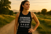 Courage is a Universal Language – Tank Top by Tristan’s Treehouse