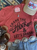 Crank The Hank & Let's Drank Graphic Tee by Wild Junkie