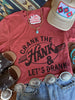 Crank The Hank & Let's Drank Graphic Tee by Wild Junkie