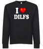 I Love Dilfs I Heart Dads Id Like To Adult Humor Funny Graphic Tee Shirt by MyWackyTees