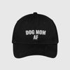 Dog Mom AF Hat by Dog Mom Hat