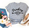 Drinking Squad T-shirt by T-Shirt Crazed
