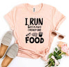 I Run Because I Really Like Food T-shirt by T-Shirt Crazed