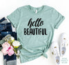 Hello Beautiful T-shirt by T-Shirt Crazed