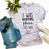 I Was Normal Three Cats Ago T-Shirt by Furr Baby Gifts