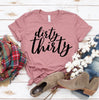 Dirty Thirty T-shirt by T-Shirt Crazed