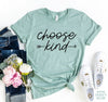 Choose Kind T-shirt by T-Shirt Crazed