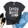 Crazy Lipstick Lady T-shirt by T-Shirt Crazed