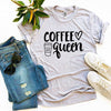 Coffee Queen T-shirt by T-Shirt Crazed