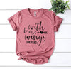 With Brave Wings She Flies T-shirt by T-Shirt Crazed