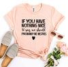 We Should Probably Be Besties T-shirt by T-Shirt Crazed