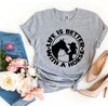 Life is Better With a Horse T-shirt by T-Shirt Crazed
